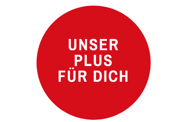 Unser Plus für DICH